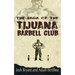 The Saga of the Tijuana Barbell Club