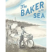 The Baker by the Sea