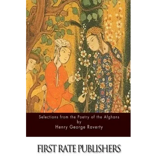 Selections from the Poetry of the Afghans
