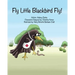 Fly Little Blackbird Fly!