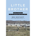 Little Brother: Love, Tragedy, and My Search for the Truth