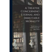 A Treatise Concerning Eternal and Immutable Morality