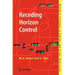 Receding Horizon Control: Model Predictive Control for State Models