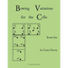 Bowing Variations for the Cello, Book One