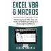 Excel VBA & Excel Macros: Mastering Excel VBA, Tips and Tricks of VBA Programming and Mastering Excel Macros
