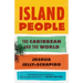 Island People: The Caribbean and the World