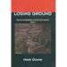 Losing Ground: American Environmentalism at the Close of the Twentieth Century