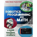 Robotics Programming and Math: Introductory Guide for Teachers and Students
