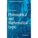 Philosophical and Mathematical Logic