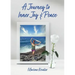 A Journey to Inner Joy and Peace