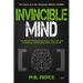 Invincible Mind: The Sports Psychology Tricks You can use to Build an Unbeatable Body and Mind!