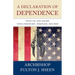 A Declaration of Dependence: Trusting God Amidst Totalitarianism, Paganism, and War