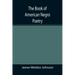 The Book of American Negro Poetry