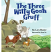 The Three Witty Goats Gruff