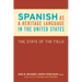 Spanish as a Heritage Language in the United States: The State of the Field