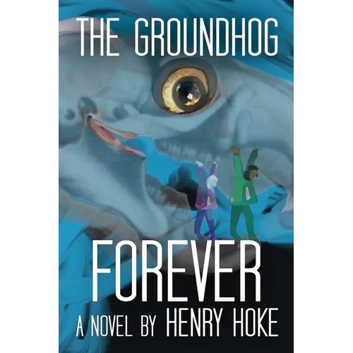 The Groundhog Forever