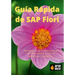 Guía Rápida de SAP Fiori: Aprenda a configurar aplicaciones de SAP Fiori estándar, o a fiorizar aplicaciones Z fácilmente...