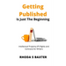Getting Published is Just the Beginning: A guide to Intellectual Property (IP) Rights for traditionally published authors and creative writing student