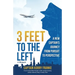 3 Feet to the Left: A New Captain's Journey from Pursuit to Perspective