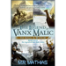 The Legend of Vanx Malic: To Kill a Witch: Books I-IV of The legend of Vanx Malic Series
