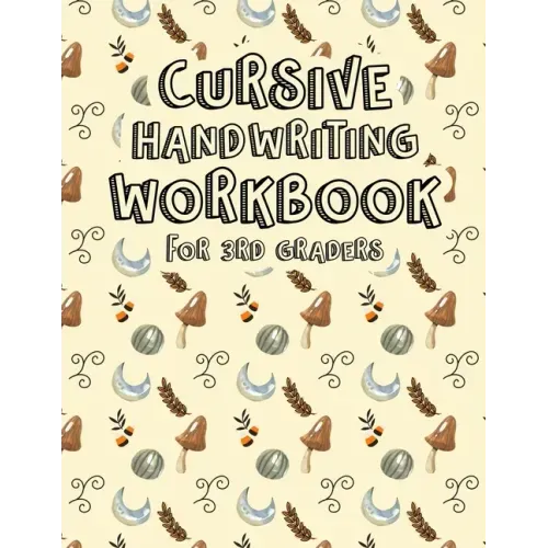 Cursive Handwriting Workbook for 3rd Graders: Halloween Cursive Writing Practice Workbook for teens, tweens. Cursive Writing Books for Kindergarten