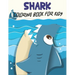 Shark Coloring Book For Kids: Shark Coloring Gift Book For Kids