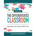 The Differentiated Classroom: Responding to the Needs of All Learners