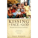 Kissing the Face of God