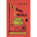 La Cuisine Creole (Trade): A Collection of Culinary Recipes from Leading Chefs and Noted Creole Housewives, Who Have Made New Orleans Famous for