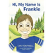Hi, My Name is Frankie