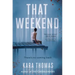 That Weekend