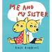 Me and My Sister