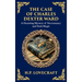 The Case of Charles Dexter Ward: Lovecraft's Chilling Tale of Necromancy and Ancient Evil (Deluxe Hardbound Edition)