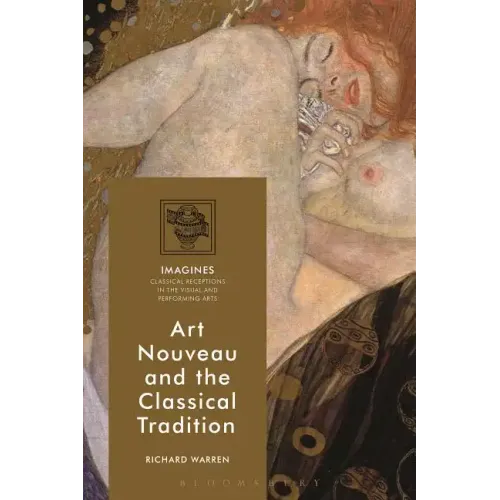 Art Nouveau and the Classical Tradition