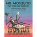 Mr. Mosquito Put on His Tuxedo