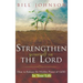 Strengthen Yourself in the Lord: How to Release the Hidden Power of God in Your Life