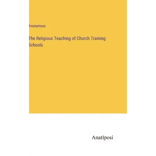 The Religious Teaching of Church Training Schools