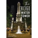 The Chicago Water Tower