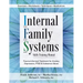 Internal Family Systems Skills Training Manual: Trauma-Informed Treatment for Anxiety, Depression, Ptsd & Substance Abuse