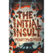 The Initial Insult