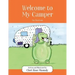 Welcome to My Camper: The Third Book
