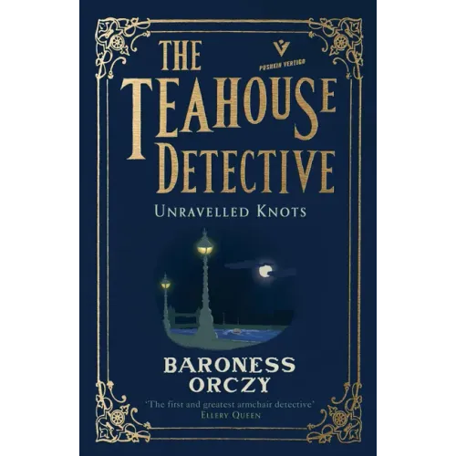 Unravelled Knots: The Teahouse Detective: Volume 3