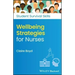 Wellbeing Strategies for Nurses