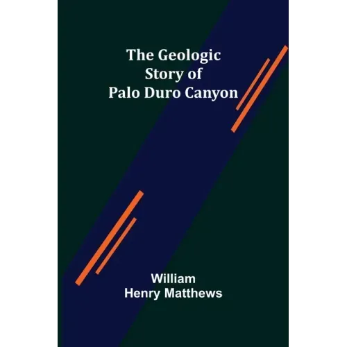 The Geologic Story of Palo Duro Canyon