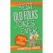 Best Old Folks Jokes Ever