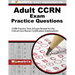 Adult Ccrn Exam Practice Questions: Ccrn Practice Tests & Review for the Critical Care Nurses Certification Examinations