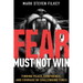 Fear Must Not Win: Finding Peace, Confidence, and Courage in Challenging Times