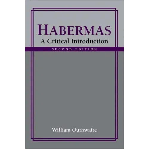 Habermas: A Critical Introduction, Second Edition