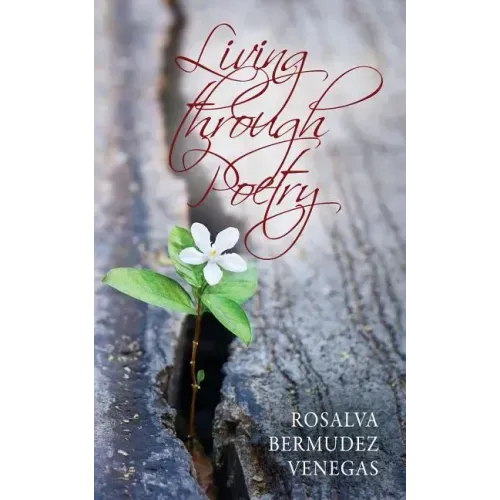 Living Through Poetry: Life Experiences and Thoughts