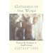 Gathered in the Word: Praying the Scripture in Small Groups